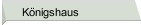K&ouml;nigshaus